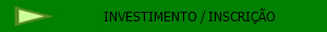 INVESTIMENTO / INSCRIO